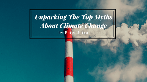 Unpacking The Top Myths About Climate Change
